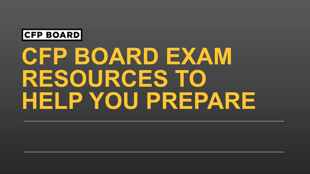 CFP BOARD | CFP BOARD EXAM RESOURCES TO HELP YOU PREPARE